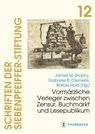 Vormärzliche Verleger zwischen Zensur, Buchmarkt und Lesepublikum - James M. Brophy ; Gabriele B. Clemens ; Bärbel Holtz - 9783799549127