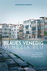Blaues Venedig - Venezia blu - Wolfgang Salomon - 9783800076680