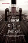 Die Flucht der Dichter und Denker - Herbert Lackner - 9783800079605