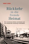 Rückkehr in die fremde Heimat - Herbert Lackner - 9783800082063