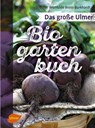 Das große Ulmer Biogarten-Buch - Brunhilde Bross-Burkhardt - 9783800108688