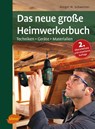 Das neue große Heimwerkerbuch - Holger H. Schweizer - 9783800112999
