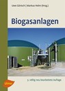 Biogasanlagen - Uwe Görisch ; Markus Helm - 9783800178858
