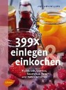 399 x einlegen und einkochen - BELLERSEN QUIRINI,  Cosima - 9783800182480
