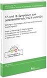 17. und 18. Symposium zum Lebensmittelrecht 2023 und 2024 - Forschungsstelle für Lebensmittelrecht - 9783800519385