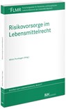 Risikovorsorge im Lebensmittelrecht - Markus Möstl ; Kai Purnhagen - 9783800519491