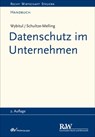 Datenschutz im Unternehmen - Tim Wybitul ; Jyn Schultze-Melling - 9783800590315
