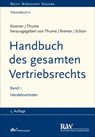 Handbuch des gesamten Vertriebsrechts, Band 1 - Karl-Heinz Thume ; Jens-Berghe Riemer ; Ulrich Schürr ; Klaus Otto ; Andreas Schröder ; Wolfram Küstner - 9783800590599