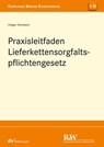 Praxisleitfaden Lieferkettensorgfaltspflichtengesetz (LkSG) - Holger Hembach - 9783800594733