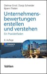 Unternehmensbewertungen erstellen und verstehen - Dietmar Ernst ; Sonja Schneider ; Bjoern Thielen - 9783800655168