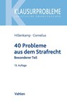 40 Probleme aus dem Strafrecht - Thomas Hillenkamp ; Kai Cornelius - 9783800659487