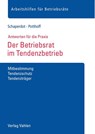 Der Betriebsrat im Tendenzbetrieb - Susanne Schaperdot ; Leonie Potthoff - 9783800664443