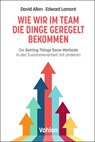 Wie wir im Team die Dinge geregelt bekommen - David Allen ; Edward Lamont - 9783800675524
