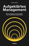Aufgeklärtes Management - Stefan Barth - 9783800678709