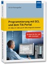 Programmierung mit SCL und dem TIA Portal - Ulrich Kanngießer - 9783800738922