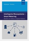 Intelligente Messsysteme - Smart Metering - Michael Arzberger ; Jürgen Kramny - 9783800755684