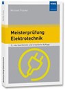 Meisterprüfung Elektrotechnik - Michael Franke - 9783800762781