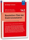 Baustellen-Fibel der Elektroinstallation - Rolf Rüdiger Cichowski - 9783800764334