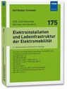 Elektroinstallation und Ladeinfrastruktur der Elektromobilität - Rolf Rüdiger Cichowski - 9783800765683