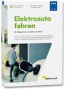 Elektroauto fahren - Rolf Rüdiger Cichowski ; Jana Mareen Züger - 9783800765904