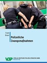 Polizeiliche Zwangsmaßnahmen - Frank Braun - 9783801107604