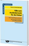 Fälle zum Ausländerrecht für die Polizei - Tilmann Schott-Mehrings - 9783801108632