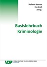Basislehrbuch Kriminologie - Stefanie Kemme ; Eva Groß ; Lena Posch ; Anabel Taefi ; Ulrike Zähringer - 9783801109288