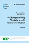 Prüfungstraining Verkehrsrecht für das Grundstudium - Thomas Miethe ; Patrick Kiehne - 9783801109745