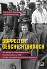 Doppelter Geschichtsbruch - Peter Brandt ; Dieter Segert ; Gert Weisskirchen - 9783801205997