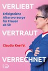 Verliebt, vertraut, verrechnet - Claudia Kneifel - 9783801206925