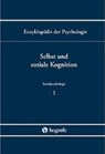 Sozialpsychologie. Band C/VI/1. Enzyklopädie der Psychologie / Selbst und soziale Kognition - BIERHOFF,  Hans-Werner ; Frey, Dieter - 9783801705633