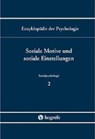 Sozialpsychologie. Band C/VI/2. Soziale Motive und soziale Einstellung - BIERHOFF,  Hans-Werner ; Frey, Dieter - 9783801705640