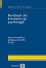 Handbuch der Entwicklungspsychologie - Marcus Hasselhorn ; Wolfgang Schneider - 9783801718473