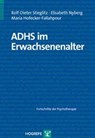 ADHS im Erwachsenenalter - Rolf-Dieter Stieglitz ; Elisabeth Nyberg ; Maria Hofecker-Fallahpour - 9783801721176