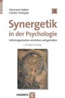 Synergetik in der Psychologie - Hermann Haken ; Günter Schiepek - 9783801723118