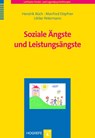 Soziale Ängste und Leistungsängste - Hendrik Büch ; Manfred Döpfner ; Ulrike Petermann - 9783801725365