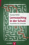 Lerncoaching in der Schule - Gustav Keller - 9783801726386