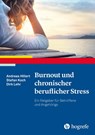 Burnout und chronischer beruflicher Stress - Andreas Hillert ; Stefan Koch ; Dirk Lehr - 9783801728335