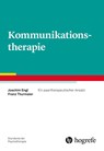 Kommunikationstherapie - Joachim Engl ; Franz Thurmaier - 9783801729165