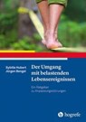 Der Umgang mit belastenden Lebensereignissen - Sybille Hubert ; Jürgen Bengel - 9783801729998