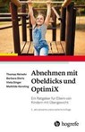 Abnehmen mit Obeldicks und OptimiX - Thomas Reinehr ; Barbara Dieris ; Viola Singer ; Mathilde Kersting - 9783801732813
