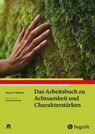 Das Arbeitsbuch zu Achtsamkeit und Charakterstärken - Ryan M. Niemiec - 9783801733070