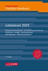 Praktiker-Handbuch Lohnsteuer 2025 - Institut Der Wirtschaftsprüfer ; Heinz-Willi Schaffhausen ; Hermann Brandenberg - 9783802129834
