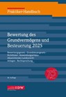 Praktiker-Handbuch Bewertung des Grundvermögens und Besteuerung 2025, 38. Auflage - Institut Der Wirtschaftsprüfer ; Michael Roscher - 9783802129872