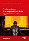 Praxishandbuch Thermoprozesstechnik Band II - Herbert Pfeifer ; Bernard Nacke ; Franz Beneke - 9783802731228