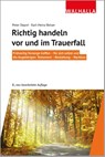 Richtig handeln vor und im Trauerfall - Peter Depré ; Karl-Heinz Belser - 9783802941221