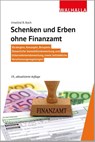 Schenken und Erben ohne Finanzamt - Irmelind R. Koch - 9783802941771