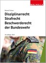 Disziplinarrecht, Strafrecht, Beschwerderecht der Bundeswehr - Roland Fritzen - 9783802963063