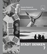 Stadt Denken 7 - DASL Deutsche Akademie für Städtebau und Landesplanung - 9783803023919