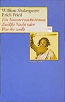 Ein Sommernachtstraum / Zwölfte Nacht oder Was ihr wollt - William Shakespeare ; Erich Fried - 9783803123411